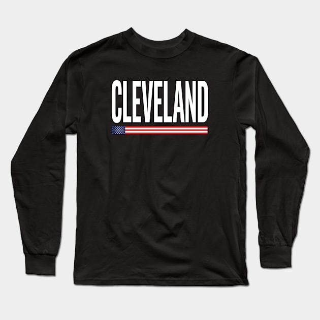 Cleveland City Pride USA Flag Long Sleeve T-Shirt by MakeSomeonesDay